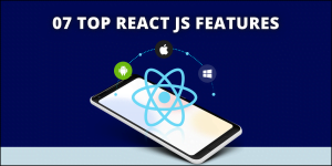 Top ReactJs Features