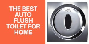 Best Auto Flush Toilets For Home