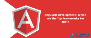 AngularJS Development Frameworks