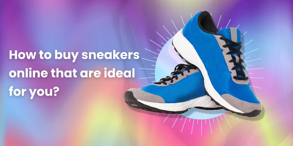 How to buy sneakers online