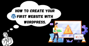 How To Create a WordPress Website
