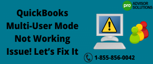QuickBooks Multi-User Mode Not Working