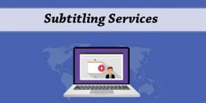 Subtitling Services