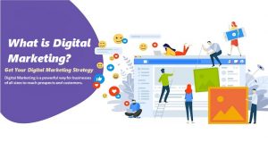 What is Digital Marketing