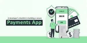 checklist in building a secure Payments App