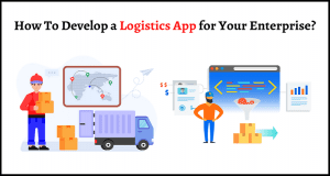 How To Develop a Logistics App