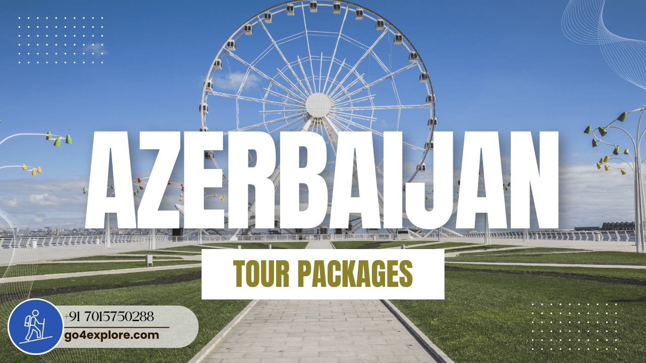 Azerbaijan Tour Packages