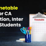 Best Timetable Ideas for CA Foundation, Inter, and Final Students