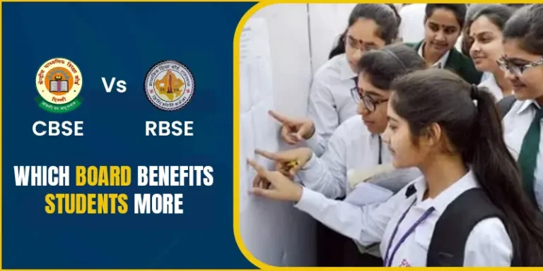 RBSE vs CBSE – which board benefits students more